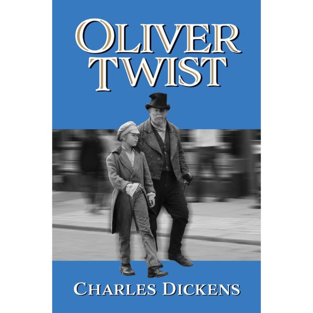 Oliver Twist -- Charles Dickens